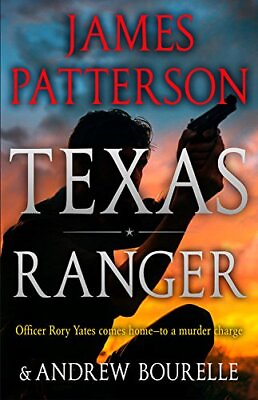 #ad Texas Ranger A Texas Ranger Thriller 1 Patterson James Hardcover Good
