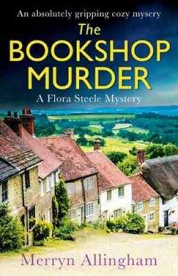 #ad The Bookshop Murder: An absolutely gripping cozy mystery A Flora Steele GOOD