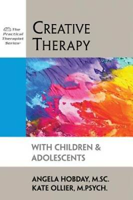 #ad Creative Therapy with Children amp; Adolescents The Practical Therapist GOOD