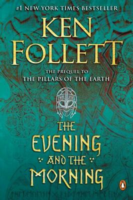 The Evening and the Morning A Novel by Ken Follett 0451478010 $15.59