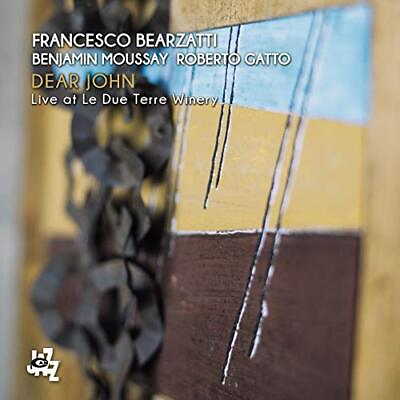 #ad Dear John: Live At Le Due Terre Winery Bearzatti Francesco Audio CD New FREE