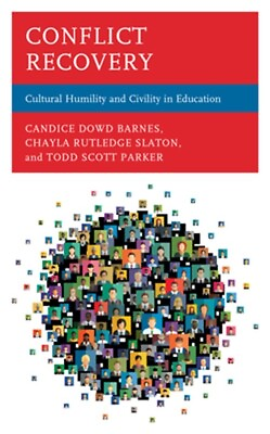 #ad Conflict Recovery: Cultural Humility and Civility in Education Hardback or Case