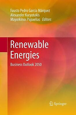 #ad Renewable Energies: Business Outlook 2050 by Alexander Karyotakis English Pape