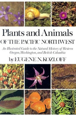 #ad Plants and Animals of the Pacific Northwest : An Illustrated Guid