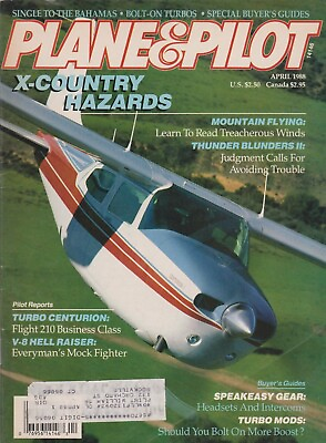 #ad Plane amp; Pilot Apr 1988 Turbo T 210 Bahamas Mountain Flying V 8 Engine News