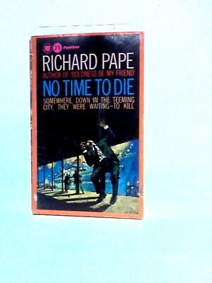 #ad No Time to Die Richard Pape 1964 ID:36974