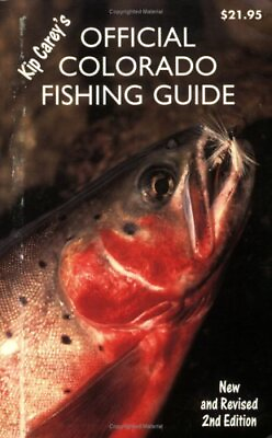 #ad Kip Carey#x27;s Official Colorado Fishing Guide 2nd Edition