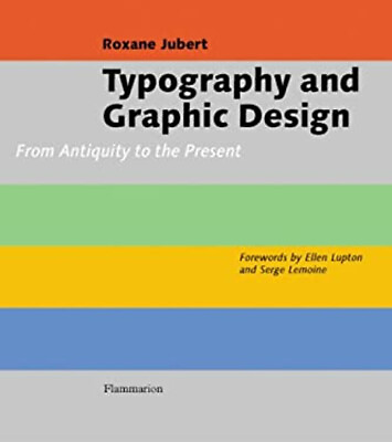 #ad Typography and Graphic Design : From Antiquity to the Present Rox