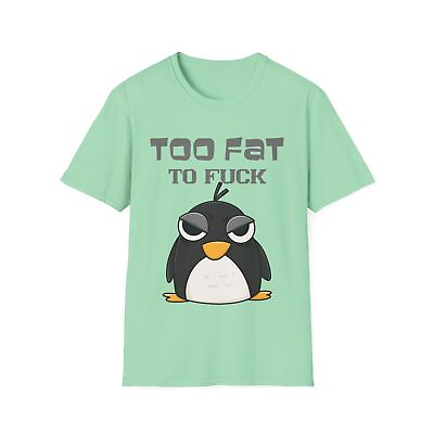 #ad Too Fat Funny Penguin Graphic Tee