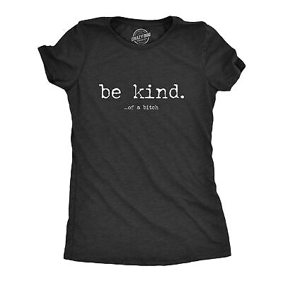 #ad Womens Be Kind Of A Bitch Tshirt Funny Advice Offensive Novelty Graphic Tee For