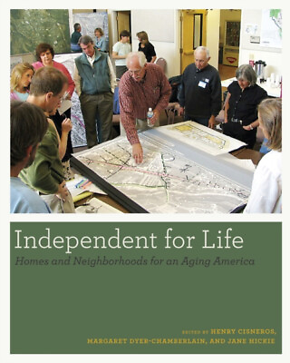 #ad Independent for Life : Homes and Neighborhoods for an Aging Ameri