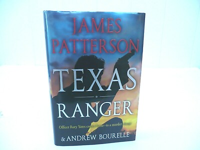 #ad Texas Ranger by James Patterson and Andrew Bourelle 2018 Hardcover Very Good