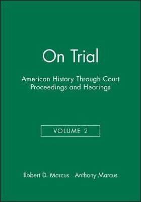 #ad On Trial: American History Through Court Proceedings and Hearings V GOOD