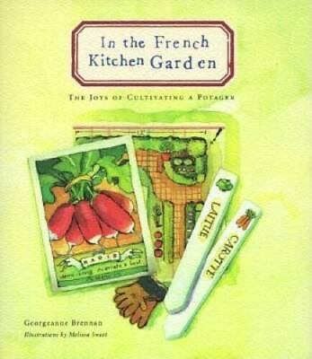 #ad In the French Kitchen Garden: The Joys of Cultivating a Potager GOOD