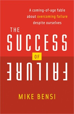 #ad The Success of Failure: A Coming of Age Fable about Overcoming Failure Despite O
