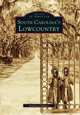 #ad South Carolina#x27;s Lowcountry South Carolina Images of America Paperback