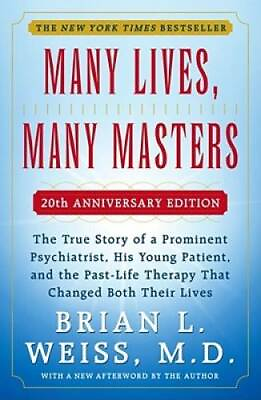 #ad Many Lives Many Masters: The True Story of a Prominent Psychiatrist His GOOD