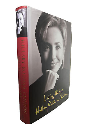 #ad HILLARY CLINTON SIGNED quot;LIVING HISTORYquot; BOOK 2003 42ND PRESIDENT