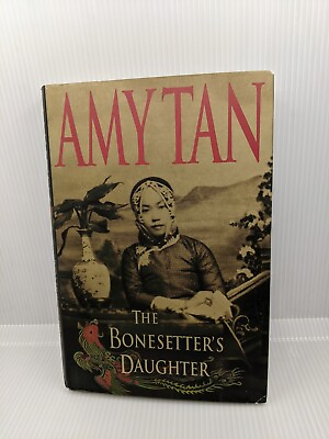 #ad Amy Tan THE BONESETTER#x27;S DAUGHTER First Edition 4th Printing Mothers amp; Daughters