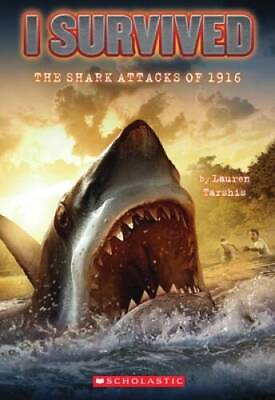 #ad I Survived: The Shark Attacks of 1916 Paperback By Lauren Tarshis GOOD