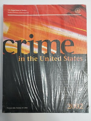 #ad Text Crime Book 2002 in the US Pub. Oct. 2003 Dept of Justice Manual Sealed