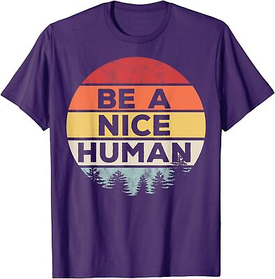 #ad Retro Vintage Be A Nice Human Cool Nature Lover Unisex T Shirt