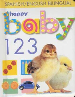 #ad Happy Baby 123 Spanish English Bilingual English and Spanish Edition GOOD