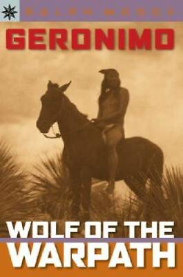 #ad Sterling Point Books : Geronimo: Wolf of the Warpath Paperback GOOD