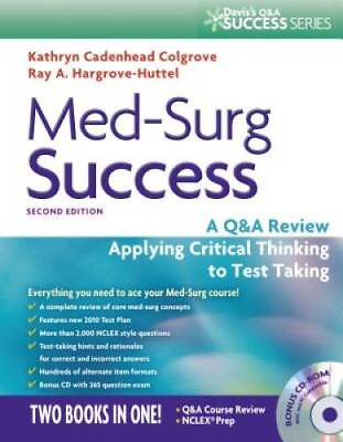 #ad Med Surg Success: A QA Review Applying Critical Thinking to Test Taking GOOD