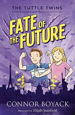 #ad The Tuttle Twins and the Fate of the Future Paperback By Connor Boyack GOOD