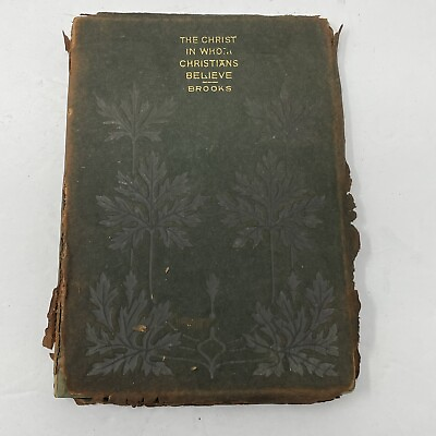 #ad 1896 The Christ in Whom Christians Believe Leather Book Distressed Altemus *