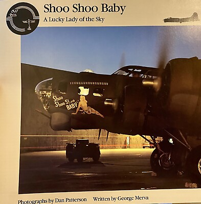 #ad Shoo Shoo Baby : Lucky Lady of the Sky by George Merva and Dan Patterson SIGNED