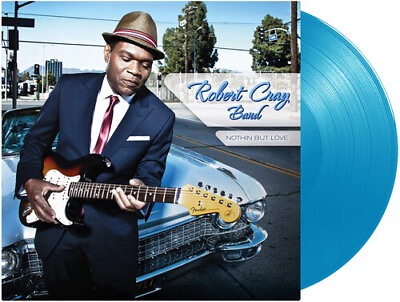 #ad The Robert Cray Band Nothin But Love Light Blue New Vinyl LP Blue Colored