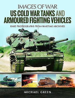 #ad US Cold War Tanks and Armoured Fighting Vehicles 9781526727213