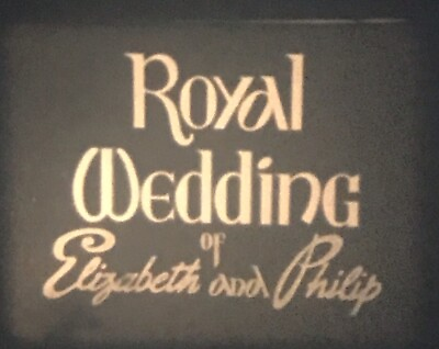#ad “Royal Wedding” 1947 8mm Film Queen Elizabeth Phillip Gift Carriage Royal