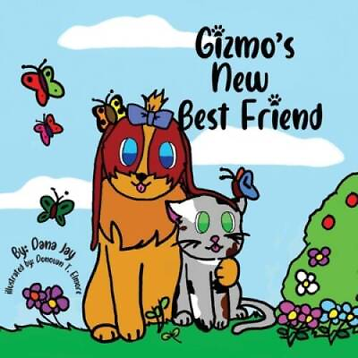 #ad Gizmos New Best Friend: A cute childrens book Paperback By Jay Dana GOOD