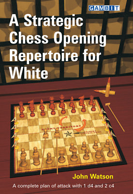 #ad A Strategic Chess Opening Repertoire for White. By John Watson. NEW CHESS BOOK
