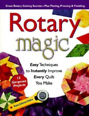 #ad Rotary Magic: Easy Techniques to Instantly Improve Every Quilt You Make GOOD