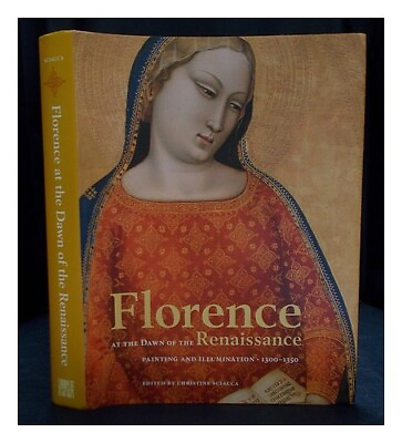 #ad SCIACCA CHRISTINE Florence at the dawn of the Renaissance : painting and illumi