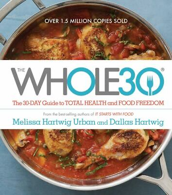 #ad The Whole30: The 30 Day Guide to Total Health and Food Freedom