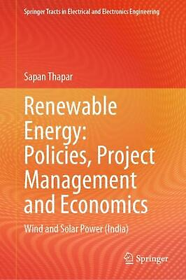 #ad Renewable Energy: Policies Project Management and Economics: Wind and Solar Pow
