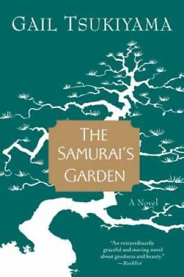 #ad The Samurai#x27;s Garden: A Novel Paperback By Tsukiyama Gail GOOD