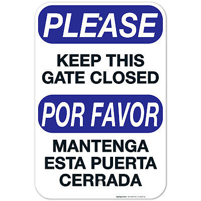 #ad Keep Gate Closed Sign Bilingual English and Spanish