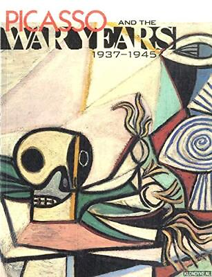 #ad PICASSO AND THE WAR YEARS 1937 1945 By Pablo; Nash Picasso