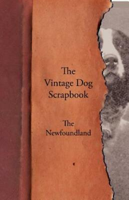 #ad The Vintage Dog Scrapbook The Newfoundland
