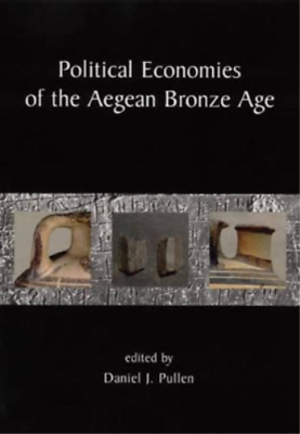 #ad Daniel J. Pulle Political Economies of the Aegean Bronze Paperback UK IMPORT