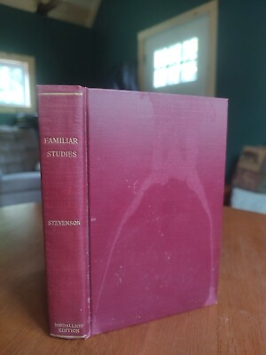 #ad Familiar Studies of Men and Books by Robert Louis Stevenson 1909 HC #2.3
