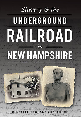 #ad #ad Slavery amp;amp; the Underground Railroad in New Hampshire New Hampshire Pape...