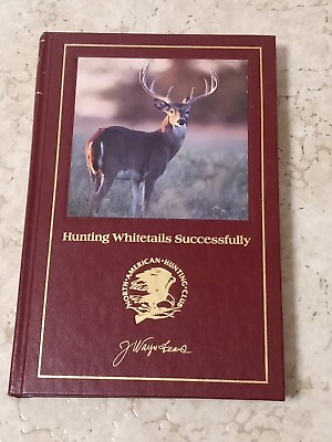 #ad Hunting Whitetails Successfully North American Hunting Club 1986 Hardcover