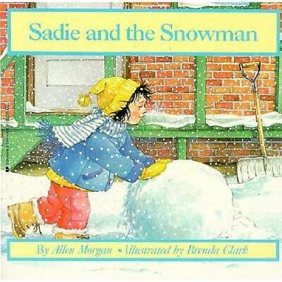 #ad Sadie and the Snowman Paperback By Allen Morgan GOOD